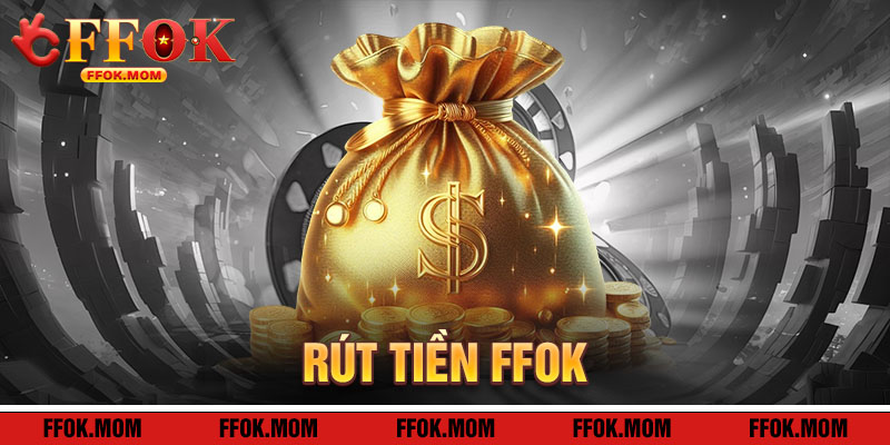 Hướng dẫn cách rút tiền