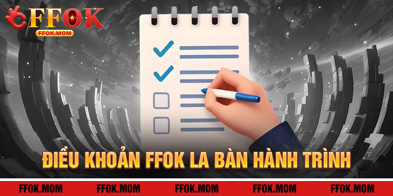 Điều Khoản FFOK: La Bàn Cho Hành Trình
